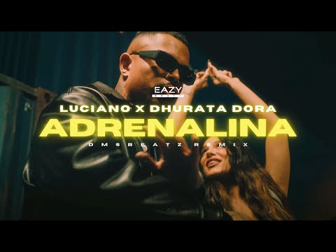 Dhurata Dora x Luciano – ADRENALINA 🔥 (DMSBeatz & YEZY Remix)