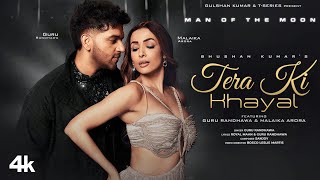 Tera Ki Khayal ~ Guru Randhawa ft Malaika Arora | Punjabi Song Video HD
