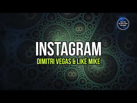 DIMITRI VEGAS & LIKE MIKE - INSTAGRAM ( ORIGINAL MIX