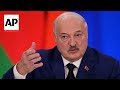 Belarus president says Ukraine and Europe are done for if Russia makes deal with US