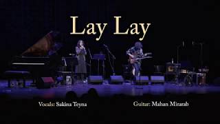 SAKINA - SAKINA & MAHAN MIRARAB / LAY LAY (Kurdish Lullaby)