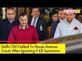 Delhi CM Kejriwal to Appear Before Rouse Avenue Court | After Skipping 5 ED Summons | NewsX
