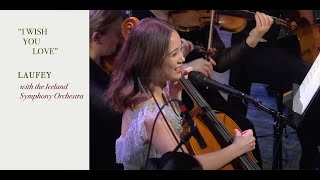 Laufey &amp; the Iceland Symphony Orchestra - I Wish You Love (Live at The Symphony)