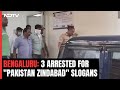3 Arrested In Bengaluru For Pro-Pak Slogans At Vidhan Soudha