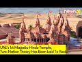 UAEs 1st Grand Hindu Temple | Two-Nation Theory Put To Rest | NewsX