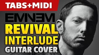 Eminem - Revival (Interlude) (Guitar Cover, Tabs and MIDI)