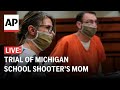 LIVE: Trial of Michigan mother whose son killed four at school commences