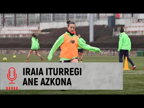 🎙️ Iraia Iturregi & Ane Azkona | pre Athletic Club-Sevilla FC | J23 Liga F