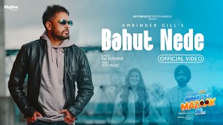 Bahut Nede ~ Amrinder Gill ft Ammy Virk (Annhi Dea Mazaak Ae) | Punjabi Song Video HD