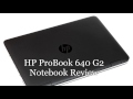 HP ProBook 640 G2 Notebook Review