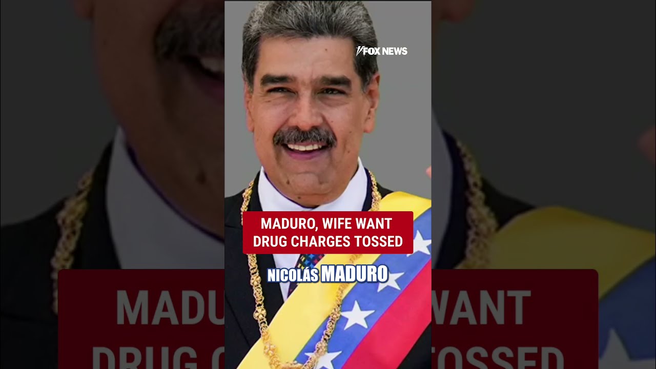 Maduro, wife seek to have drug trafficking charges TOSSED