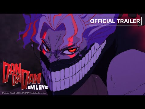 Dan Da Dan: Evil Eye'