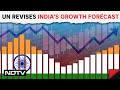 India Growth Forecast | India To Grow At Nearly 7%, Says UN In Revised Forecast