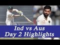 India vs Australia Test Match, Day 2 Highlights