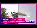 Indian Air Force Successfully Carries Out Test Of Surface-To-Surface Version Of Brahmos Missile