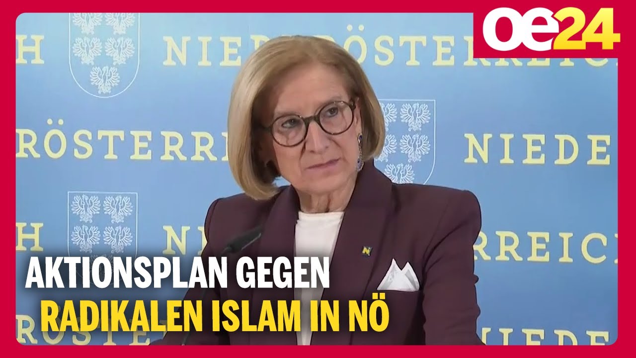 Aktionsplan gegen radikalen Islam in Niederösterreich | Johanna Mikl-Leitner