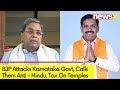 BJP Slams Karnataka Govt | Calls them Anti - Hindu | NewsX