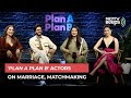 Plan A Plan B Cast on Marriage: Neither Bed of Roses Nor Punishment | NDTV Beeps