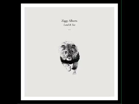 Ziggy Alberts - Land & Sea (Whole Album)