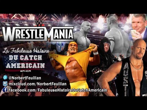 Wrestlemania - La Fabuleuse Histoire du Catch Américain 006