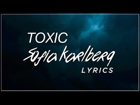 Toxic - Sofia Karlberg Lyrics (Britney Spears Cover)