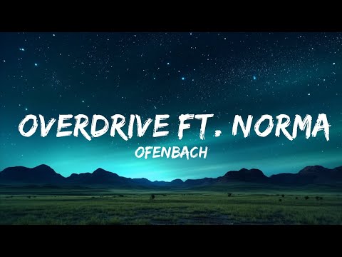 30 Mins |  Ofenbach - Overdrive ft. Norma Jean Martine  | Chill Vibe Music