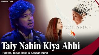 Taiy Nahin Kiya Abhi ~ Papon (Sufiscore) Video HD