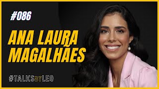 ANA LAURA MAGALHÃES, co-fundadora da EVE.NFT e da Humana.ORG: Cria, Ana! - TalksbyLeo 086