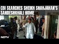 Sandeshkhali News | CBI Searches Shajahan Sheikhs House In Bengals Sandeshkhali