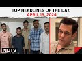 2 Shooters Arrested For Firing At Salmans Mumbai Home | Top Headlines Of The Day: April 16