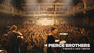 Pierce Brothers - Brother (Live at Paradiso, Amsterdam)