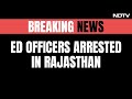 2 Enforcement Directorate Officials Arrested In Rajasthan On Bribery Charge