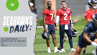 The Quarterback Competition is Heating Up | Seahawks Daily