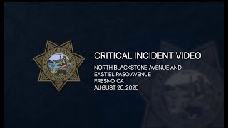 Critical Incident Video August 20, 2025