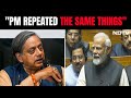 PM Modi In Lok Sabha | Shashi Tharoor: Nothing New in PM Modis Speech