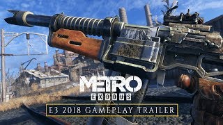 Metro Exodus - E3 2018 Gameplay Trailer