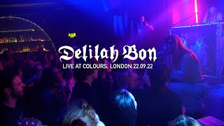 Dead Men Don&#39;t Rape - Delilah Bon (Live at Colours London)