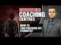 Crackdown On Coaching Centres: Move To Take Pressure Off Students? | Left Right & Centre
