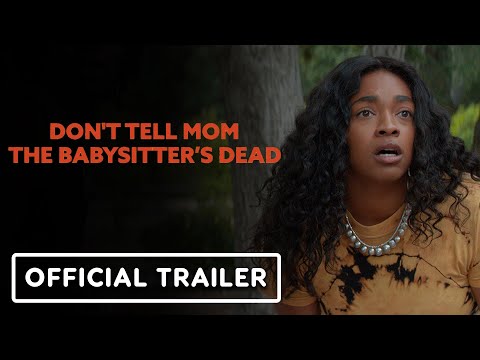 Don't Tell Mom the Babysitter's Dead'