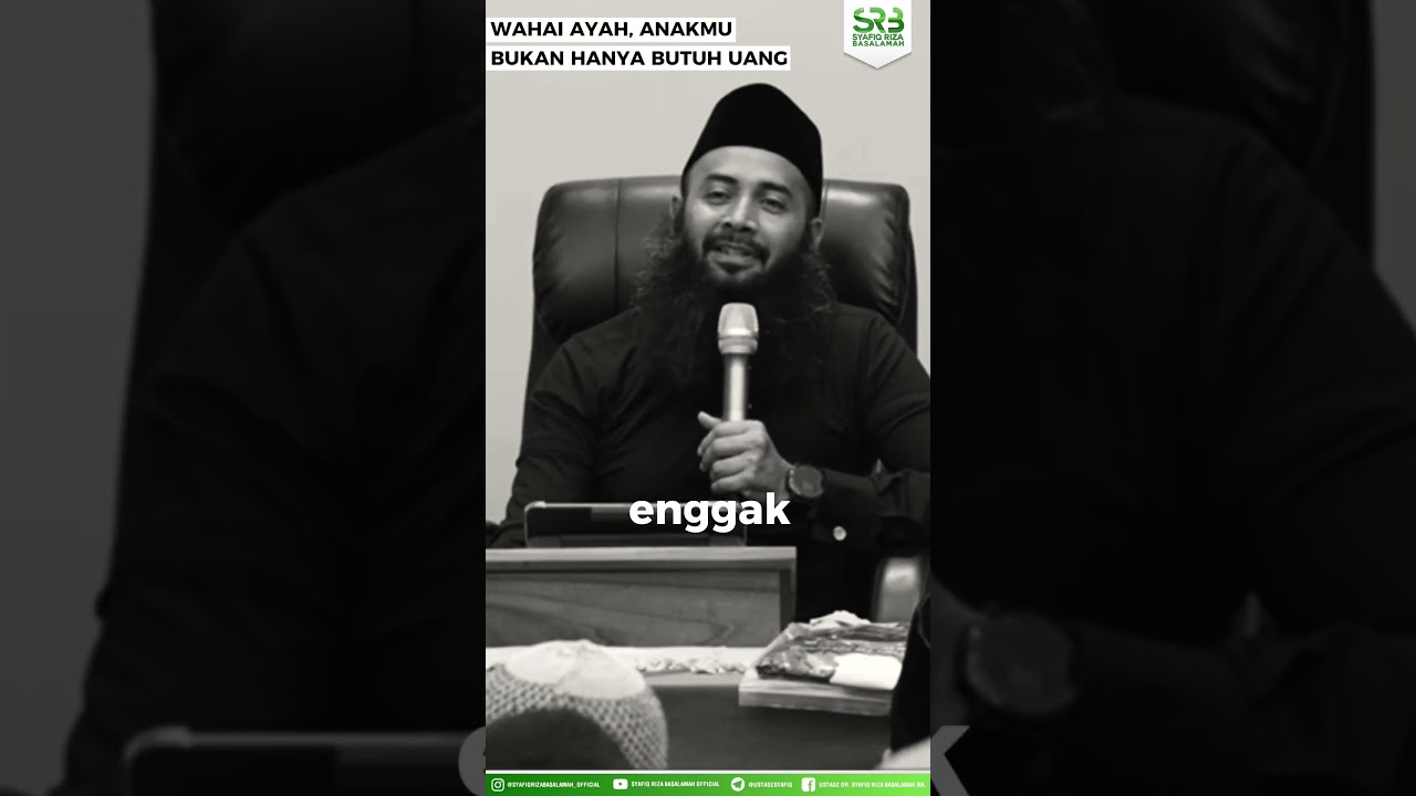 Wahai Ayah, Anakmu Bukan Hanya Butuh Uang - Ustadz Dr. Syafiq Riza Basalamah, M.A