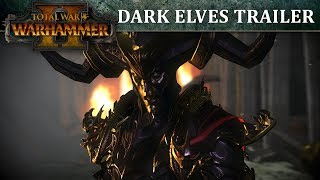 Total War: Warhammer 2 – Dark Elves In-Engine Trailer