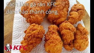 Cách làm gà rán KFC đảm bảo thành công | KFC style fried chicken
