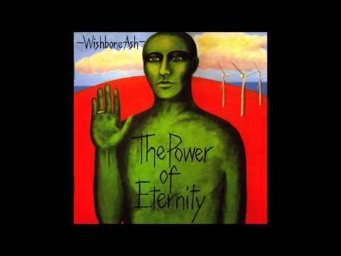 Wishbone ash - The Power of Eternity