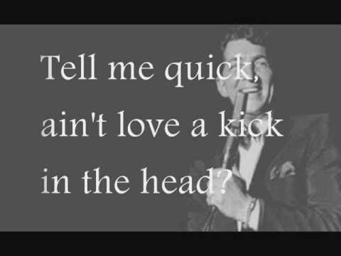 Dean Martin - Ain't That A Kick In The Head