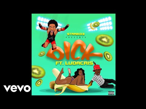 StarBoi3 - Dick (Audio) ft. Ludacris