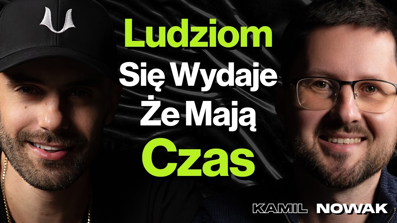 #501 Wróć Do Tego Co Kochałeś Jako Dziecko, Jak Dzieci Ogrywają Rodziców? - Kamil Nowak