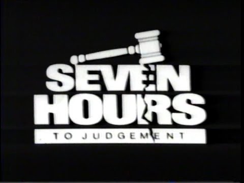 Seven Hours to Judgment'