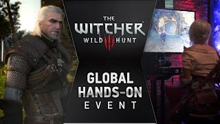 The Witcher 3: Wild Hunt - Worldwide hands-on event