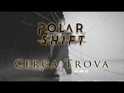 Upload mp3 to YouTube and audio cutter for Polar Shift - Cerca Trova (Official Music Video) download from Youtube