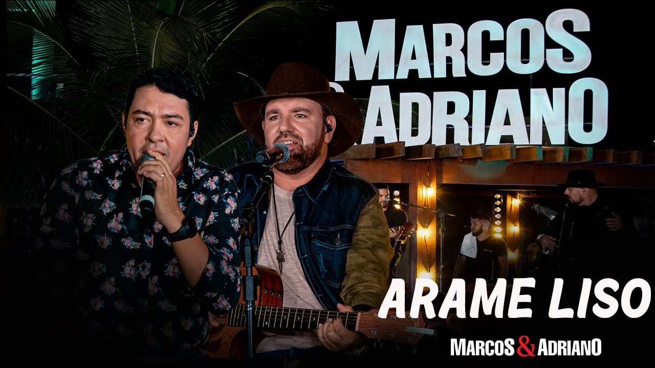 Marcos e Adriano – Arame liso